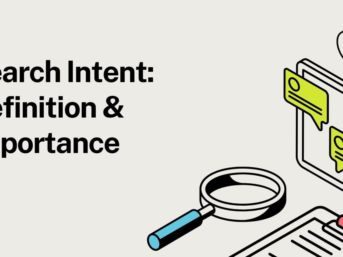 What is Search Intent? How to use it for Higher Ranking?