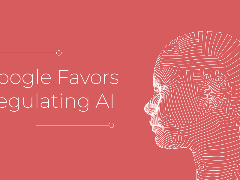 Google calls open public discussion for AI regulations.
